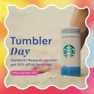 Promo Harga Tumbler Day  - Starbucks