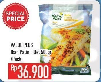 Promo Harga VALUE PLUS Ikan Patin Fillet 500 gr - Hypermart