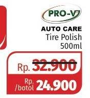 Promo Harga PRO-V Auto Care Tire Polish 500 ml - Lotte Grosir