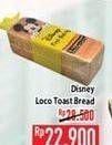 Promo Harga DISNEY Loco Toast Bread  - Hypermart