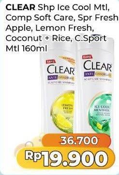 Promo Harga Clear Shampoo Ice Cool Menthol, Complete Soft Care, Super Fresh Apple, Lemon Fresh, Coconut Rice Freshness 160 ml - Alfamart
