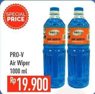 Promo Harga PRO-V Air Wiper 1000 ml - Hypermart