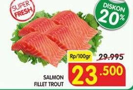 Promo Harga Salmon Fillet Trout per 100 gr - Superindo