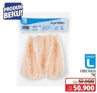 Promo Harga CHOICE L Fillet Patin 1000 gr - Lotte Grosir