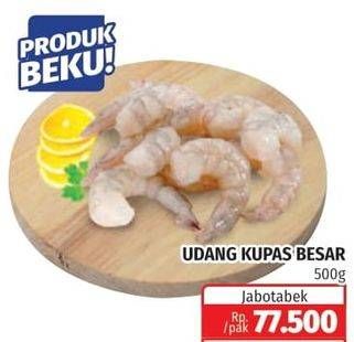 Promo Harga Udang Kupas Besar 500 gr - Lotte Grosir