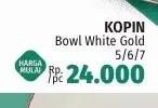 Promo Harga Kopin Bowl White Gold  - LotteMart