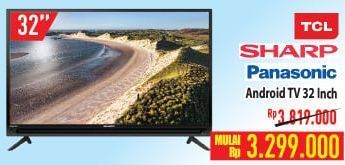 Promo Harga SHARP / PANASONIC Android LED TV  - Hypermart