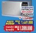 Promo Harga SAMSUNG/HITACHI/SHARP Microwave  - Hypermart