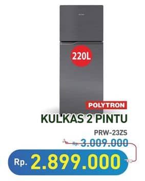 Promo Harga Polytron Kulkas 2 Pintu Belleza Jumbo 220 Liter PRW 23ZS  - Hypermart