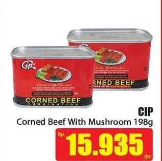 Promo Harga CIP Corned Beef With Mushroom 198 gr - Hari Hari