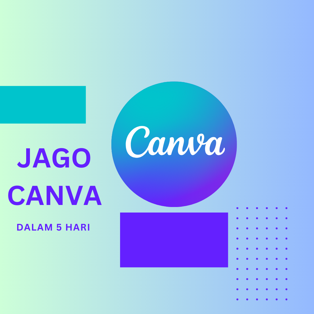 Jago CANVA dalam 5 hari