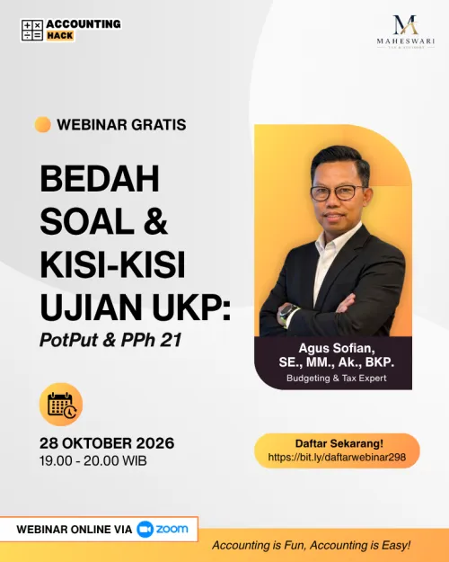 Bedah Soal & Kisi-Kisi Ujian UKP: Potput & PPh 21 | Webinar 298