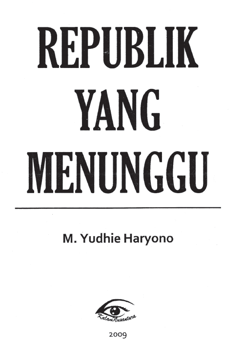 Republik yang Menunggu Membaca Globalisasi, Kemiskinan, dan Jalan Kembali Menuju Ekonomi Pancasila