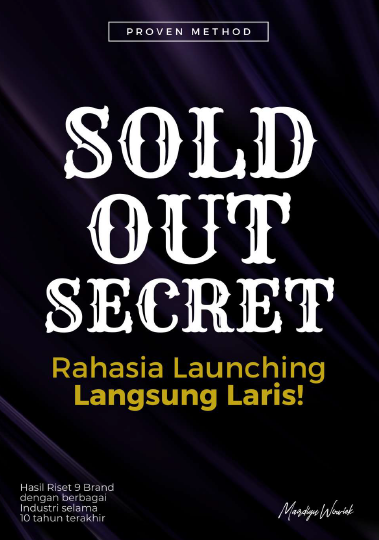 Sold Out Secret - Rahasia Launching Langsung Laris!