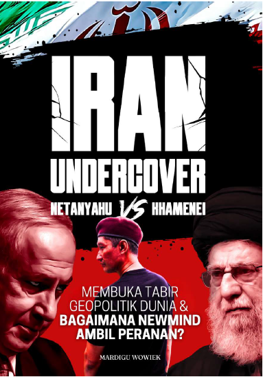 Iran Undercover Natanyahu vs Hhamenei - Membuka Tabir Geopolitik Dunia & Bagaimana Newmind Ambil Peranan?