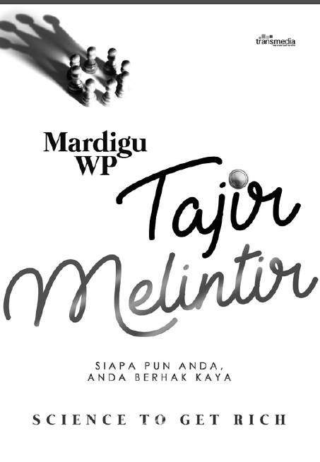 Tajir Melintir - Siapa Pun Anda, Anda Berhak Kaya